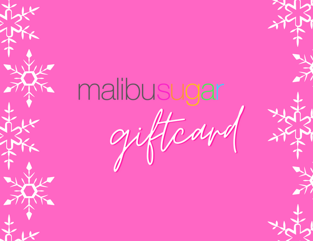Malibu Sugar Gift Card